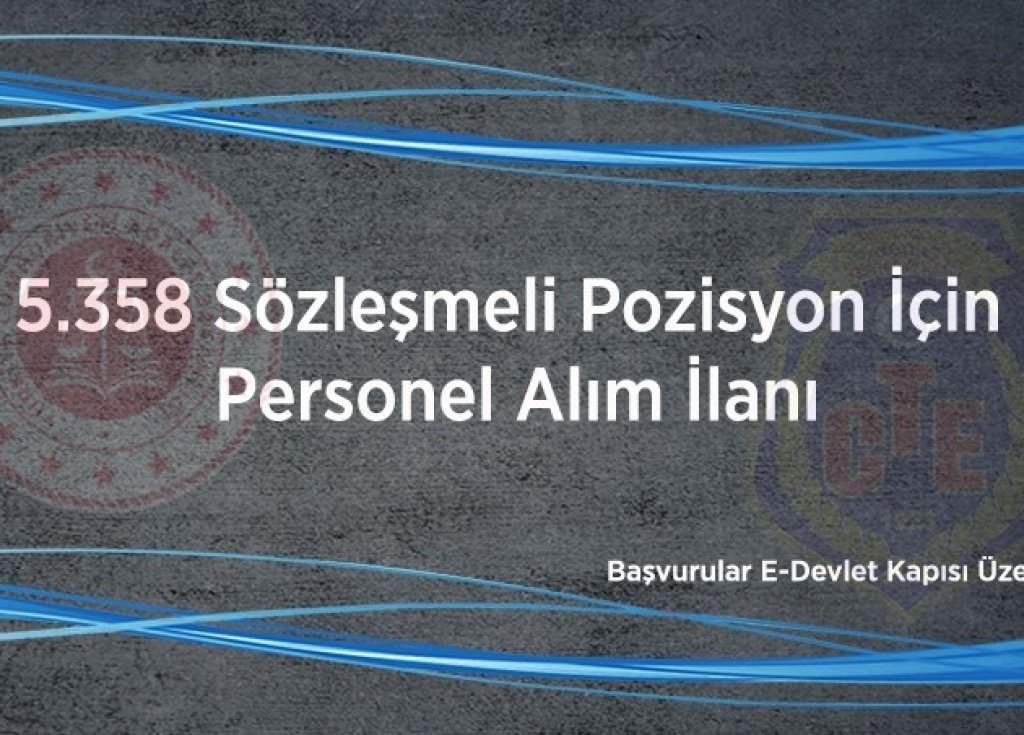 5358 Sözleşmeli Pozisyon İçin Personel Alım İlanı